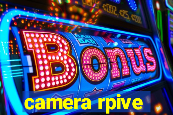 camera rpive